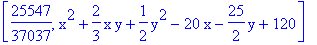 [25547/37037, x^2+2/3*x*y+1/2*y^2-20*x-25/2*y+120]